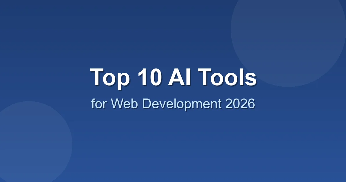Top 10 AI Tools for Web Development in 2026